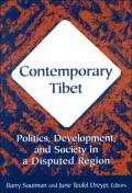 Contemporary Tibet: Politics, Development, and Society in a Disputed Region