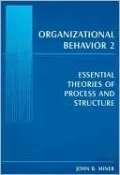 Organizational Behavior 2: Essential Theories of Process and Structure