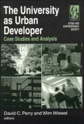 The University As Urban Developer: Case Studies and Analysis