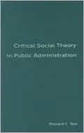 Critical Social Theory in Public Administration