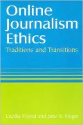 Online Journalism Ethics: Traditions and Transitions