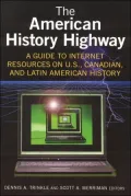 American History Highway A Guide to Internet Resources on U.s., Canadian, and Latin American...