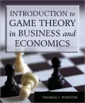 Introduction to Game Theory in Business and Economics