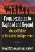 From Lexington to Baghdad and Beyond: War and Politics in the American Experience