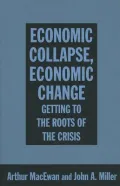 Economic Collapse, Economic Change