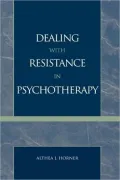 Dealing With Resistance In Pychotherapy