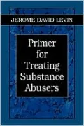 Primer for Treating Substance Abusers