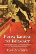 From Impasse To Intimacy