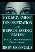 Eye Movement Desensitization Reprocessing (Emdr) In Child And Adolescent Psychotherapy