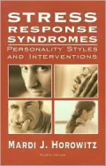 Stress Response Syndromes: Personality Styles and Interventions, Fourth Edition