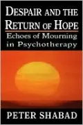 Despair And The Return Of Hope