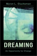 Dreaming: An Opportunity for Change
