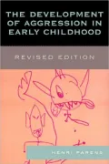 The Development of Aggression in Early Childhood