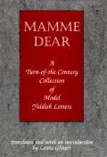 Mamme Dear : A Turn-of-the-Century Collection of Model Yiddish Letters