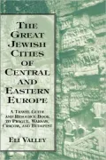 Great Jewish Cities Of Central And Eastern Europe