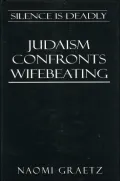 Silence Is Deadly: Judaism Confronts Wifebeating