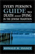 Every Person's Guide To Death And Dying In The Jewish Tradition