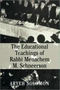 Educational Teachings Of Rabbi Menachem M. Schneerson