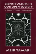 Jewish Values in Our Open Society : A Weekly Torah Commentary