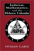 Judaism, Mathematics, And The Hebrew Calendar