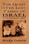 Quest For The Ten Lost Tribes Of Israel