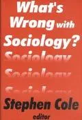 What's Wrong with Sociology?