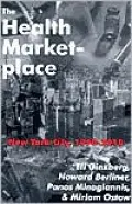 The Health Marketplace: New York City, 1990-2010