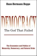 Democracy--The God That Failed