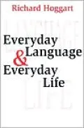 Everyday Language and Everyday Life