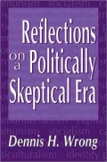 Reflections on a Politically Skeptical Era