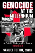 Genocide at the Millennium: A Critical Bibliographic Review, Vol. 5