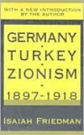 Germany, Turkey, and Zionism 1897-1918