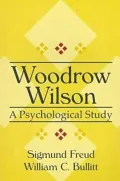 Woodrow Wilson: A Psychological Study