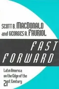 Fast Forward : Latin America on the Edge of the Twenty-First Century