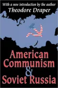 American Communism and Soviet Russia