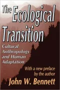 The Ecological Transition: Cultural Anthropology and Human Adaptation