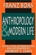 Anthropology and Modern Life