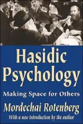 The Hasidic Psychology: Making Space for Others