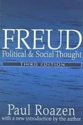 Freud: Political and Social Thought (Second Edition)
