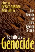 Path of a Genocide: The Rwanda Crisis from Uganda to Zaire