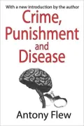 Crime, Punishment, and Disease