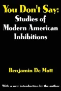 You Don't Say: Modern American Inhibitions