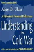 Understanding the Cold War: A Historian's Personal Reflections (Second Edition)