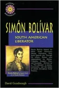 Simon Bolivar : South American Liberator