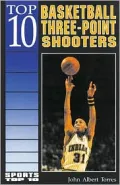 Top 10 Basketball Three-Point Shooters