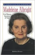 Madeleine Albright: First Woman Secretary of State