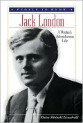 Jack London: A Writer's Adventurous Life