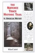Natchez Trace Historic Trail in American History
