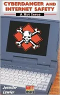 Cyberdanger and Internet Safety