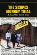 The Scopes Monkey Trial: A Headline Court Case